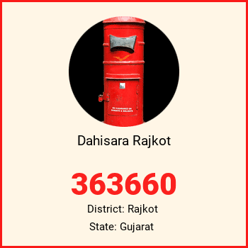 Dahisara Rajkot pin code, district Rajkot in Gujarat