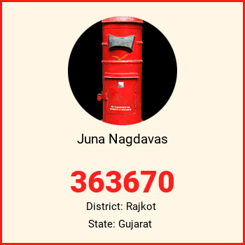 Juna Nagdavas pin code, district Rajkot in Gujarat