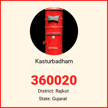 Kasturbadham pin code, district Rajkot in Gujarat