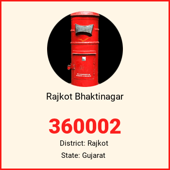 Rajkot Bhaktinagar pin code, district Rajkot in Gujarat