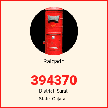 Raigadh pin code, district Surat in Gujarat