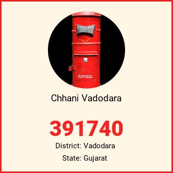 Chhani Vadodara pin code, district Vadodara in Gujarat