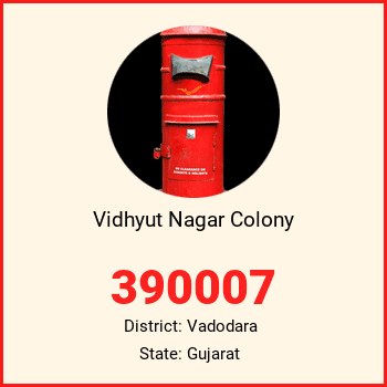 Vidhyut Nagar Colony pin code, district Vadodara in Gujarat