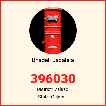 Bhadeli Jagalala pin code, district Valsad in Gujarat