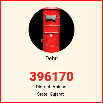 Dehri pin code, district Valsad in Gujarat