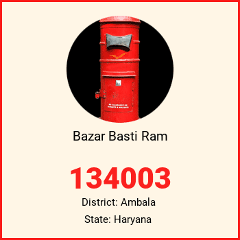 Bazar Basti Ram pin code, district Ambala in Haryana