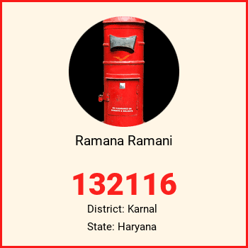 Ramana Ramani pin code, district Karnal in Haryana