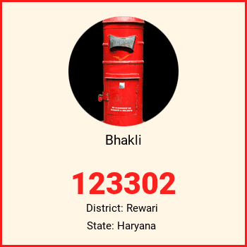 Bhakli pin code, district Rewari in Haryana