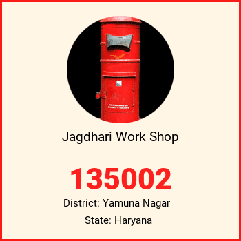 Jagdhari Work Shop pin code, district Yamuna Nagar in Haryana