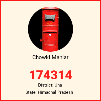 Chowki Maniar pin code, district Una in Himachal Pradesh