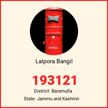 Lalpora Bangil pin code, district Baramulla in Jammu and Kashmir