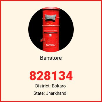 Banstore pin code, district Bokaro in Jharkhand