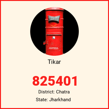 Tikar pin code, district Chatra in Jharkhand