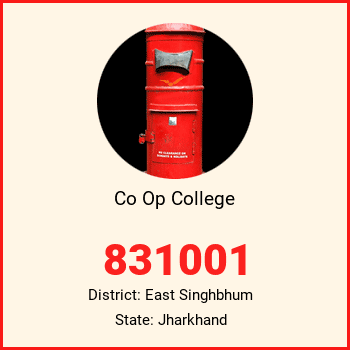 Co Op College pin code, district East Singhbhum in Jharkhand