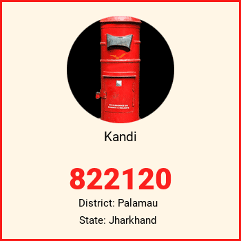 Kandi pin code, district Palamau in Jharkhand