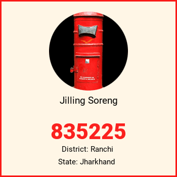 Jilling Soreng pin code, district Ranchi in Jharkhand