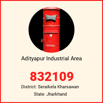 Adityapur Industrial Area pin code, district Seraikela Kharsawan in Jharkhand