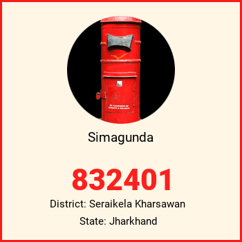 Simagunda pin code, district Seraikela Kharsawan in Jharkhand