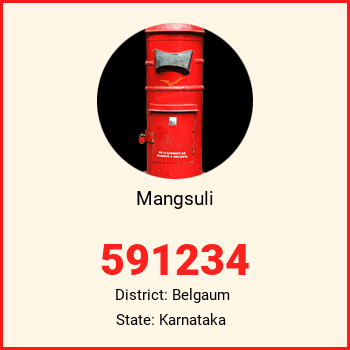Mangsuli pin code, district Belgaum in Karnataka
