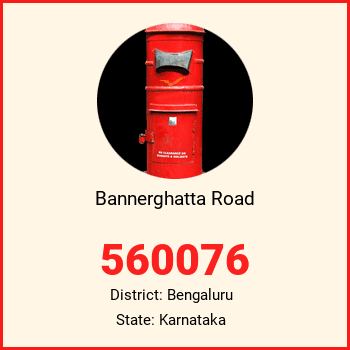 Bannerghatta Road pin code, district Bengaluru in Karnataka