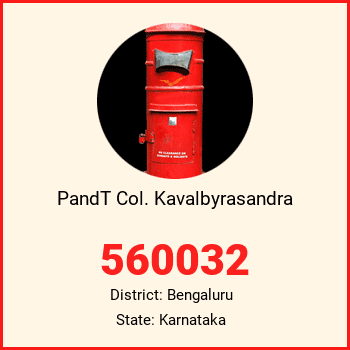 PandT Col. Kavalbyrasandra pin code, district Bengaluru in Karnataka