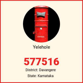 Yelehole pin code, district Davangere in Karnataka