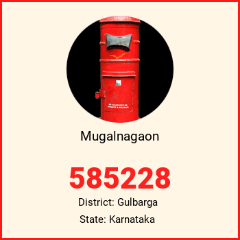 Mugalnagaon pin code, district Gulbarga in Karnataka