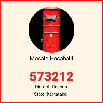 Mosale Hosahalli pin code, district Hassan in Karnataka