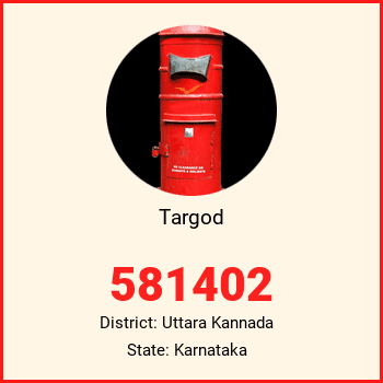 Targod pin code, district Uttara Kannada in Karnataka