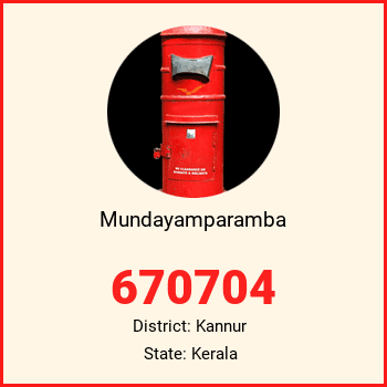 Mundayamparamba pin code, district Kannur in Kerala