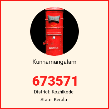 Kunnamangalam pin code, district Kozhikode in Kerala