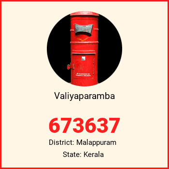 Valiyaparamba pin code, district Malappuram in Kerala