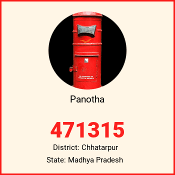 Panotha pin code, district Chhatarpur in Madhya Pradesh