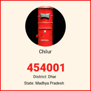 Chilur pin code, district Dhar in Madhya Pradesh