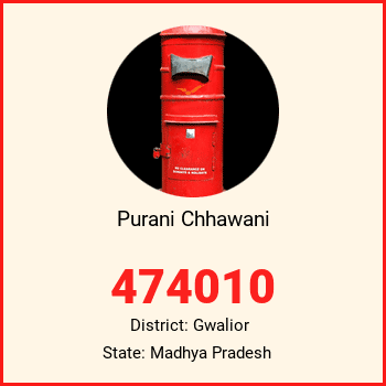 Purani Chhawani pin code, district Gwalior in Madhya Pradesh
