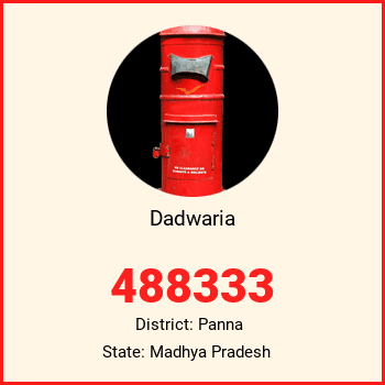 Dadwaria pin code, district Panna in Madhya Pradesh