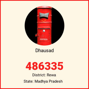 Dhausad pin code, district Rewa in Madhya Pradesh