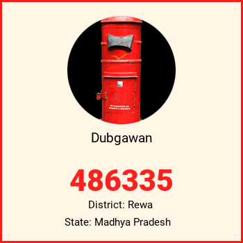 Dubgawan pin code, district Rewa in Madhya Pradesh