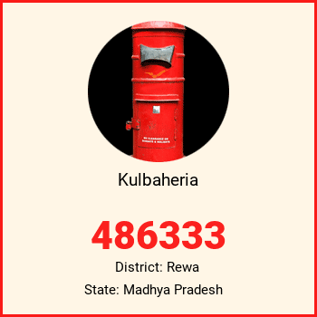 Kulbaheria pin code, district Rewa in Madhya Pradesh