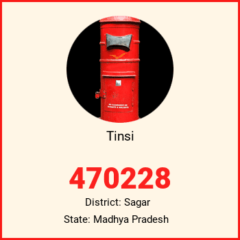 Tinsi pin code, district Sagar in Madhya Pradesh