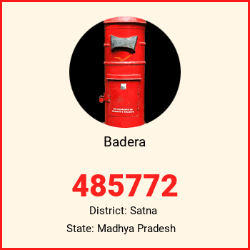 Badera pin code, district Satna in Madhya Pradesh