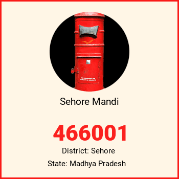 Sehore Mandi pin code, district Sehore in Madhya Pradesh