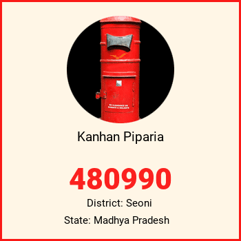 Kanhan Piparia pin code, district Seoni in Madhya Pradesh