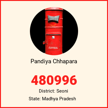 Pandiya Chhapara pin code, district Seoni in Madhya Pradesh