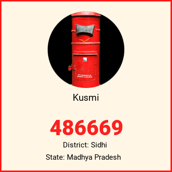 Kusmi pin code, district Sidhi in Madhya Pradesh