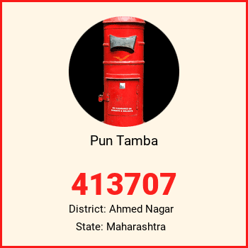 Pun Tamba pin code, district Ahmed Nagar in Maharashtra