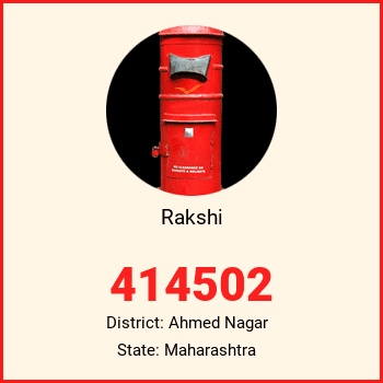 Rakshi pin code, district Ahmed Nagar in Maharashtra