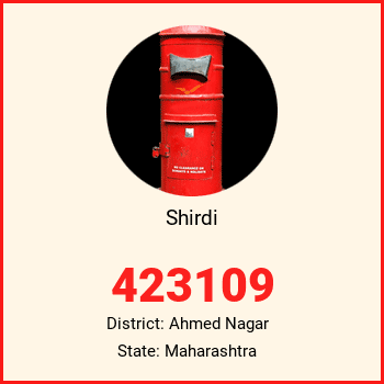 Shirdi pin code, district Ahmed Nagar in Maharashtra