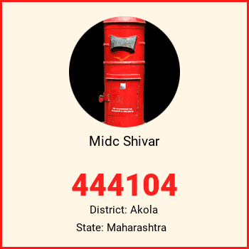 Midc Shivar pin code, district Akola in Maharashtra