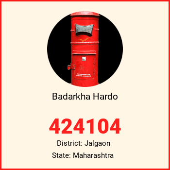 Badarkha Hardo pin code, district Jalgaon in Maharashtra